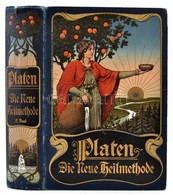 M. Platen: Die Neue Heilmethode. II. Band. Berlin-Leipzig-Wien-Stuttgart, , Deutsches Verlaghaus Bong & Co. Kiadói Arany - Ohne Zuordnung