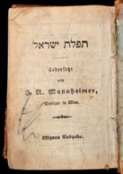 Gebete Der Israeliten. Uebersetzt Von I. N. Mannheimer, Wien, én., Mignon Ausgabe. Héber és Német Nyelven. Korabeli Egés - Ohne Zuordnung