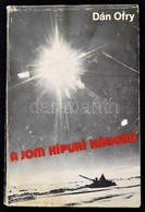 Dán Ofry: A Jom Kipuri Háború. Hans Habe El?szavával. Tel-Aviv,1974, Zohar. Kiadói Papírkötés, Az Els? Két Lap Foltos, A - Ohne Zuordnung