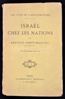 Anatole Leroy-Beaulieu: Israël Chez Les Nations. Paris, é.n., Calmann-Lévy. Kiadói Papírkötés, Sérült Gerinccel, Szakado - Ohne Zuordnung