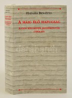 Hadassa Ben-Itto: A Máig él? Hazugság. A Cion Bölcseinek Jegyz?könyvei Cáfolata. Bp.,1999, Magyarországi Zsidó Hitközség - Zonder Classificatie