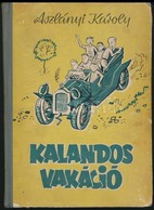 Aszlányi Károly: Kalandos Vakáció. Gugi Sándor Rajzaival. Bp., 1957, Minerva. Kiadói Illusztrált Félvászon-kötés, Kopott - Non Classificati