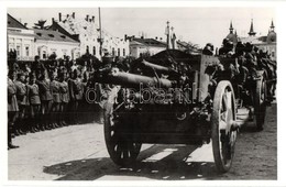 * T2 1940 Máramarossziget, Sighetu Marmatiei; Bevonulás ágyúval / Entry Of The Hungarian Troops, Cannon - Unclassified