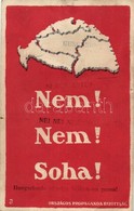 * T3 Nem! Nem! Soha! Országos Propaganda Bizottság / Hungarian Irredenta, Trianon Map (kis Szakadás / Small Tear) - Zonder Classificatie