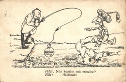 T3 1914 Petár: Niki Komám, Mit Csinálsz? Niki: Halászok. Humoros Karikatúra Képeslap I. Péter Szerb Királyról és I. Mikl - Non Classés