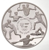 2016. 10.000Ft Ag 'Magyar Olimpiai Csapat - Rio 2016' T:PP - Ohne Zuordnung