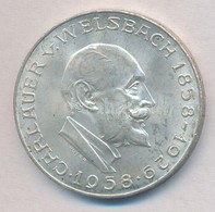 Ausztria 1958. 25Sch Ag 'Carl Auer Von Welsbach' T:1-,2 Austria 1958. 25 Schilling Ag 'Carl Auer Von Welsbach' C:AU,XF 
 - Unclassified