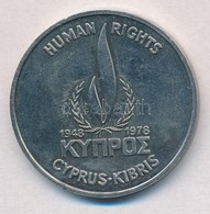 Ciprus 1978. 500M Cu-Ni 'Emberi Jogok' T:1-
Cyprus 1978. 500 Mils Cu-Ni 'Human Rights' C:AU
Krause KM#48 - Non Classificati