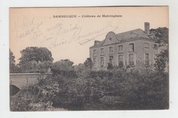 59 - BAMBECQUE / CHATEAU DE MATRINGHEM - Aulnoye