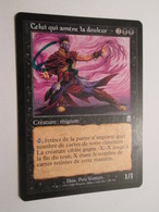 CARTE DE JEU MAGIC THE GATHERING (en Français) CELUI QUI AMENE LA DOULEUR - Other & Unclassified