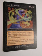 CARTE DE JEU MAGIC THE GATHERING (en Français) CRIS DES DAMNES - Autres & Non Classés