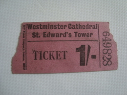 TICKET - LONDON UNDERGROUND. WESTMINSTER CATHEDRAL – ST. EDWARD’S TOWER - UK, 1950 APROX. - Europe