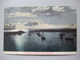 PORTRUSH HARBOUR BY MOONLIGHT / TRES BELLE CARTE  / 1906 - Antrim