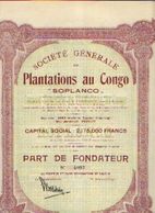 (BRUXELLES) « Soc. Gén. De Plantations Au Congo - SOPLANCO» - Capital : 2.175.000 Fr – Part De Fondateur - Afrique