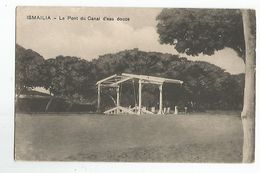 Egypte Ismailia Le Pont Du Canal D'eau Douce - Ismaïlia