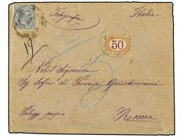 315 ESPAÑA. Ed.221. 1891. SEVILLA A ROMA. <B>25 Cts.</B> Azul, Tasada A La Llegada Con Sello Italiano De <B>50 Cents.</B - Other & Unclassified