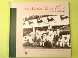 La Mitica Targa Florio Corse Di Altri Tempi	Nicola E Pucci Scafidi	Peppe Giuffrè RRR - 1950-Aujourd'hui