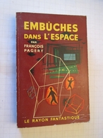 SF2012 : Science Fiction SF Anticipation HACHETTE  / LE RAYON FANTASTIQUE N°53 / FRANCOIS PAGERY /  EMBUCHES (de Noel ?) - Le Rayon Fantastique