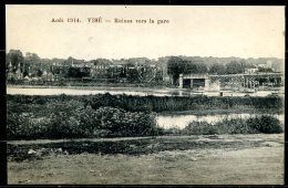 CP   Visé   ---   1914  --  Ruines Vesr La Gare - Wezet