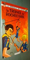 La PATROUILLE Des CASTORS 6 : Le Trophée De Rochecombe - DUPUIS 1967 - Excellent état - Patrouille Des Castors, La