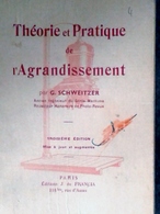 THÉORIE PRATIQUE DE L AGRANDISSEMENT PAR SCHWEITZER ANCIEN INGÉNIEURE DU GÉNIE MARITIME PHOTOGRAPHIE  PHOTO REVUE - Matériel & Accessoires