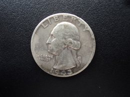 ÉTATS UNIS D'AMÉRIQUE : 1/4 DOLLAR   1943   KM 164    TTB / TB+ - 1932-1998: Washington