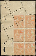 ** VARIETES 117   Mouchon, 15c. Orange, BLOC De 6 Cdf Avec VARIETE De PIQUAGE, Un Ex. *, TB - Unused Stamps