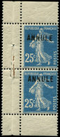 ** VARIETES 140f  Semeuse Camée, 25c. Bleu, T IA, Paire Verticale De Carnet Avec Bords, Surchargé ANNULE, Un Ex. *, TB - Unused Stamps