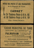 TUNISIE Carnet N°4 : Série Orosdi-Back, Variante B 24 T. à 5c. Vert Et 18 T. à 10c. Rouge, 3 Ex. Connus, Grande Rareté D - Other & Unclassified