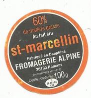 étiquette Fromage , SAINT MARCELLIN , Fromagerie Alpine, 26 , Drome , ROMANS - Formaggio
