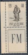 VIGNETTE F.M.1940 NEUF ** AVEC B.D.F. - Franchise Stamps