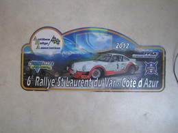 PLAQUE DE RALLYE   6 EME RALLYE ST LAURENT DU VAR  COTE D AZUR 2012 - Plaques De Rallye