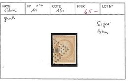 COLONIES GENERALES N° 11 OBL SIGNE BRUN COTE : 150 € - Otros & Sin Clasificación