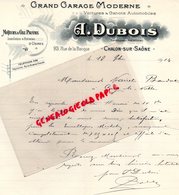 71- CHALON SUR SAONE- RARE LETTRE MANUSCRITE SIGNEE A. DUBOIS- GRAND GARAGE MODERNE-MOTEUR GAZ PAUVRE-23 RUE BANQUE-1914 - Automobile