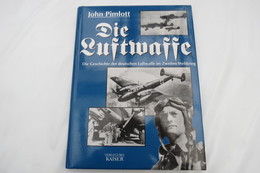 John Pimlott "Die Luftwaffe" Die Geschichte Der Deutschen Luftwaffe Im Zweiten Weltkrieg - Police & Militaire