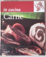 In Cucina: CARNE - KeyBook - 2001 - Ottime Condizioni - Ottime Condizioni - Maison Et Cuisine