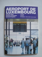 AÉROPORT DE LUXEMBOURG. HORAIRE D’ÉTÉ / SUMMER TIMETABLE / SOMMERFLUGPLAN - 1990 APROX. - Autres & Non Classés