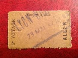 Tickets SNCF Mai 1942 LYON BROTTEAUX - Europa