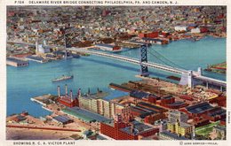 Delaware River Bridge Connecting Philadelphia, Pa. And Camden, N. J. / Showing R.C.A. Victor Plant / 1935 - Camden