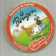 étiquette Fromage , Dessus De Boite , LE BOUGON , Chèvre Au Lait Cru ,79 , La Mothe Bougon , Frais Fr : 1.45e - Kaas