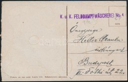 ~1916 Tábori Posta Képeslap / Field Postcard 'K.u.k. FELDDAMPFWÄSCHEREI No.4.' - Altri & Non Classificati