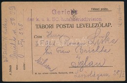 1918 Tábori Posta Levelez?lap Az 50. Gyaloghadosztály Bíróságáról / Field Postcard 'Gericht Der K.u.k. 50. Infanteriediv - Andere & Zonder Classificatie