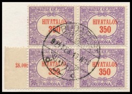 O 1921/1924 Hivatalos 350K Négyestömb, Elcsúszott Középrésszel / Mi Official 24 Block Of 4 With Shifted Middle Part - Altri & Non Classificati