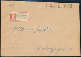 1944 Ajánlott Levél DUNAFÖLDVÁR Vasúti Bélyegzéssel / Registered Cover With Railway Cancellation - Altri & Non Classificati