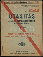 1943 Utasítás A Cs42 Rejtjelez?eszköz Használatához. Titkos, Sorszámozott Dokumentum, 22 P. / Manual To The Hungarian En - Altri & Non Classificati