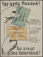 1921 'Így Gy?z Hazánk!' Színes Propaganda Plakát A Soproni Népszavazás Idejéb?l, 31×23 Cm - Other & Unclassified