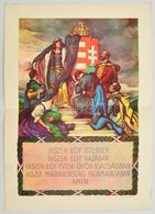 Cca 1927 Magyar Hiszekegy Terjeszt? Bizottság és Budapesti Városháza által Lepecsételt, Hivatalos Hiszekegy Plakát. 25x3 - Altri & Non Classificati