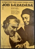 1983 Bánó Endre (1921-1992): Jób Lázadása, Magyar Film Plakát, Rendezte: Gyöngyösi Imre-Kabai Barna, Ofszet, Hajtásnyomm - Sonstige & Ohne Zuordnung