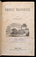 K?vári László: Erdély Régiségei. Pest, 1852, Tilcsh János, XVI+290+1 P.+1 Lith. T. Szövegközti Fametszetes Illusztrációk - Ohne Zuordnung