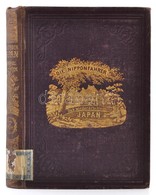 Friedrich Steger-Hermann Wagner: Die Nippon-Fahrer Oder Das Wiedererschlossene Japan. Leipzig, 1861, Otto Spamer. In Sch - Zonder Classificatie